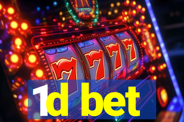 1d bet